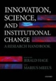 Innovation, Science, and Institutional Change - Jerald Hage;  Marius Meeus