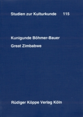 Great Zimbabwe - Kunigunde Böhmer-Bauer