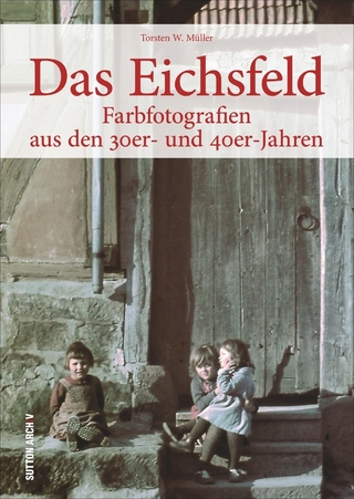 Das Eichsfeld - Torsten W. Müller