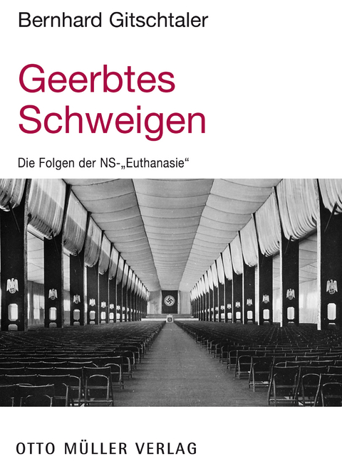 Geerbtes Schweigen - Bernhard Gitschtaler