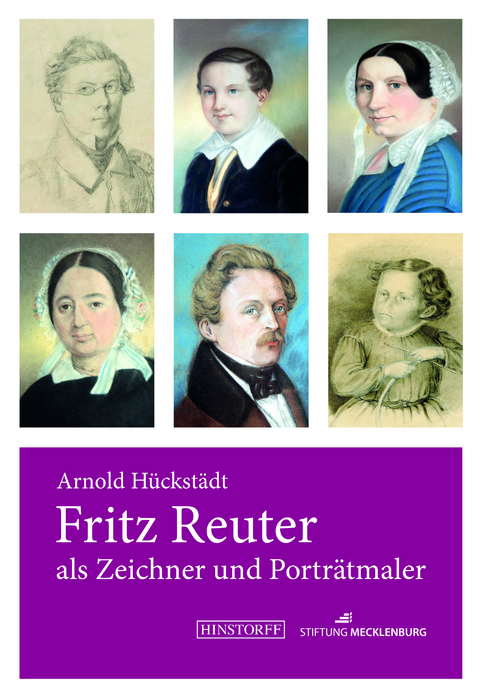 Fritz Reuter als Zeichner und Porträtmaler - Arnold Hückstädt