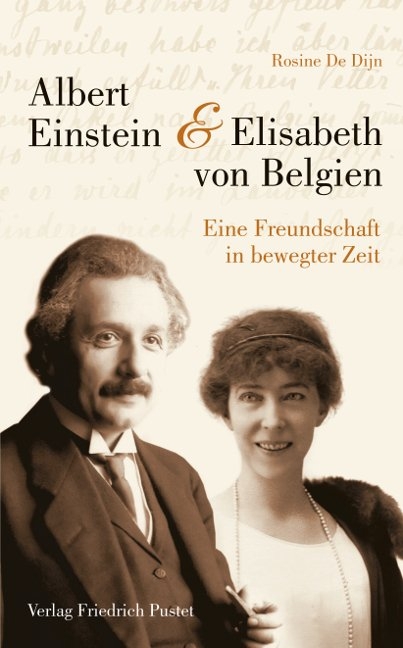 Albert Einstein und Elisabeth von Belgien - De Dijn Rosine