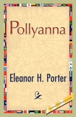 Pollyanna - Eleanor H Porter