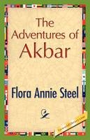 The Adventures of Akbar - Flora A Steel