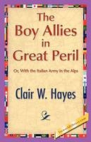 The Boy Allies in Great Peril - Clair W Hayes