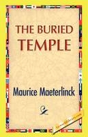 The Buried Temple - Maurice Maeterlinck
