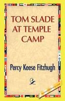 Tom Slade at Temple Camp - Percy K Fitzhugh