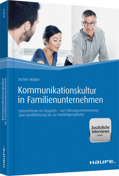 Kommunikationskultur in Familienunternehmen - Jochen Waibel