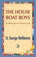 The House Boat Boys - St George Rathborne