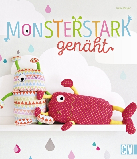 Monsterstark genäht - Julia Mayer