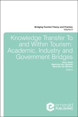 Knowledge Transfer To and Within Tourism - Marcella de Martino; Mathilda van Niekerk; Noel Scott