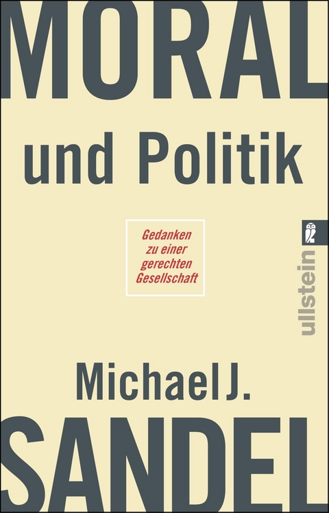 Moral und Politik - Michael J. Sandel