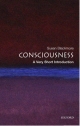 Consciousness: A Very Short Introduction - Susan Blackmore