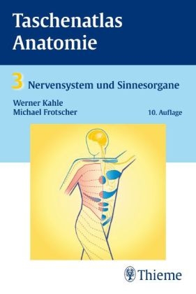 Taschenatlas Anatomie. in 3 Bänden - Werner Kahle, Michael Frotscher
