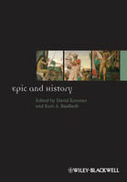 Epic and History - David Konstan; Kurt A. Raaflaub