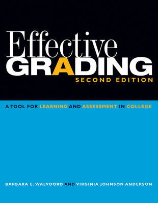 Effective Grading - Barbara E. Walvoord; Virginia Johnson Anderson