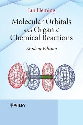 Molecular Orbitals and Organic Chemical Reactions - Ian Fleming