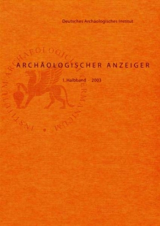 Archäologischer Anzeiger / Archäologischer Anzeiger - Deutsches Archäologisches Institut