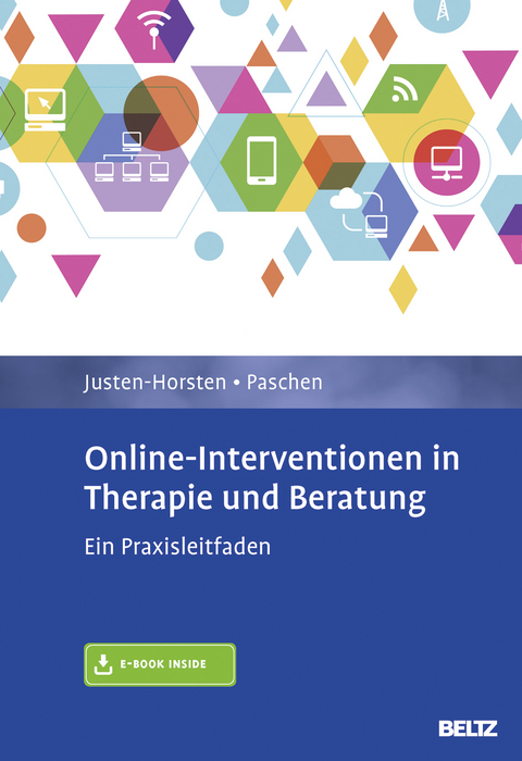 Online-Interventionen in Therapie und Beratung - Agnes Justen-Horsten, Helmut Paschen