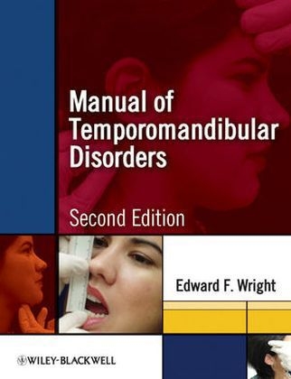 Manual of Temporomandibular Disorders - Edward F. Wright
