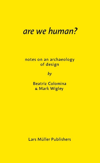 Are We Human? - Beatriz Colomina; Mark Wigley