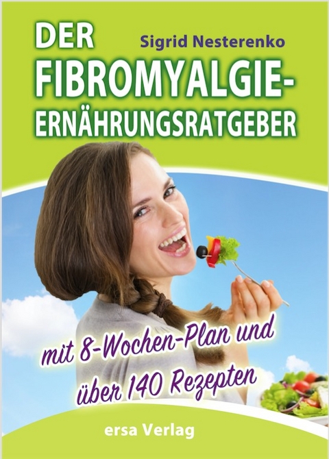 Der Fibromyalgie-Ernährungsberater - Sigrid Nesterenko