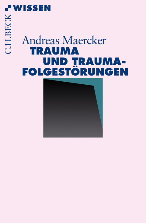 Trauma und Traumafolgestörungen - Andreas Maercker