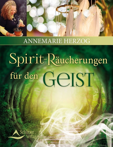Spirit-Räucherungen für den Geist - Annemarie Herzog