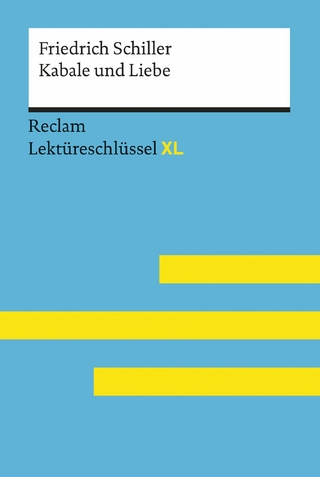 Kabale und Liebe von Friedrich Schiller: Reclam Lektüreschlüssel XL - Friedrich Schiller; Bernd Völkl