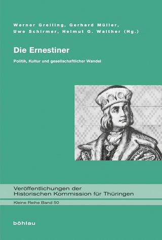 Die Ernestiner - Werner Greiling; Gerhard Müller; Uwe Schirmer; Helmut G. Walther