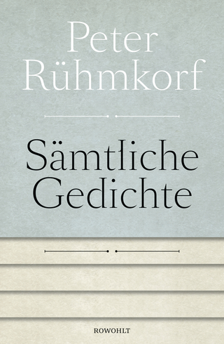 Sämtliche Gedichte 1956 - 2008 - Peter Rühmkorf; Bernd Rauschenbach
