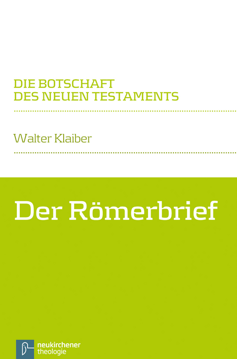 Der Römerbrief - Walter Klaiber