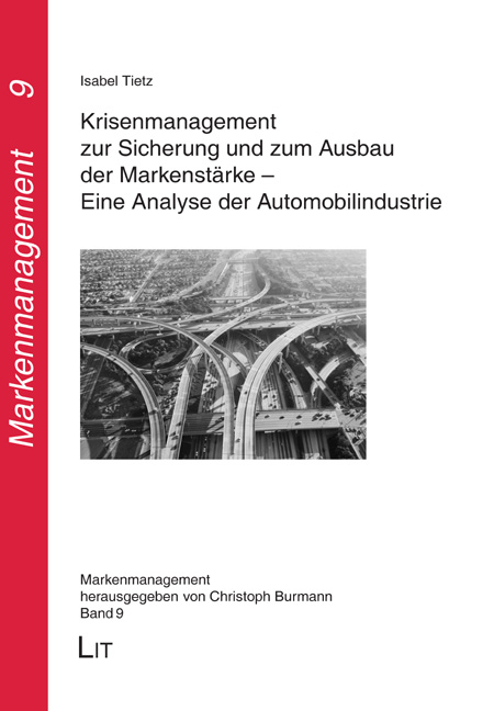Krisenmanagement zur Sicherung und zum Ausbau der Markenstärke - Eine Analyse der Automobilindustrie - Isabel Tietz