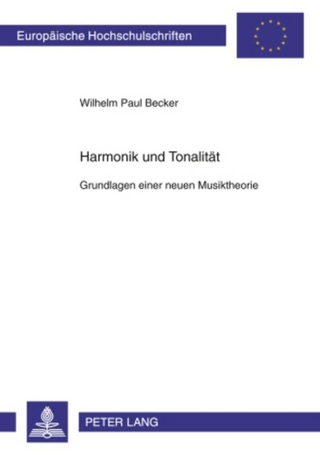 Harmonik und Tonalität - Wilhelm Paul Becker
