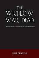 The Wicklow War Dead - Tom Burnell