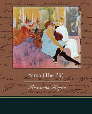 Yama - the Pit - Alexander Kuprin
