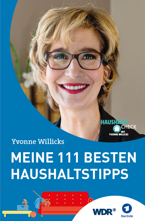Meine 111 besten Haushaltstipps - Yvonne Willicks