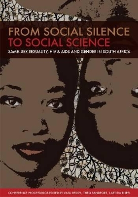 From social silence to social science - Vasu Reddy; Theo Sandfort; Laetitia Rispel