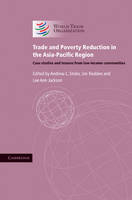 Trade and Poverty Reduction in the Asia-Pacific Region - Andrew L. Stoler; Jim Redden; Lee Ann Jackson
