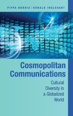 Cosmopolitan Communications - Pippa Norris; Ronald Inglehart