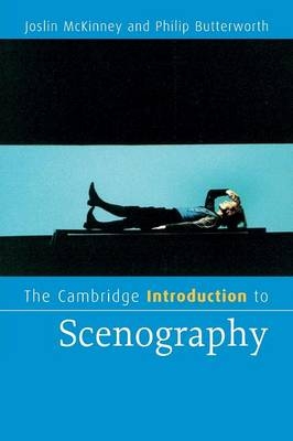 The Cambridge Introduction to Scenography - Joslin McKinney; Philip Butterworth