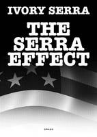 The Serra Effect - Ivory Serra