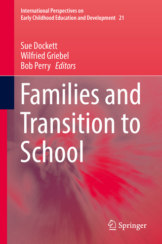 Families and Transition to School - Sue Dockett; Wilfried Griebel; Bob Perry