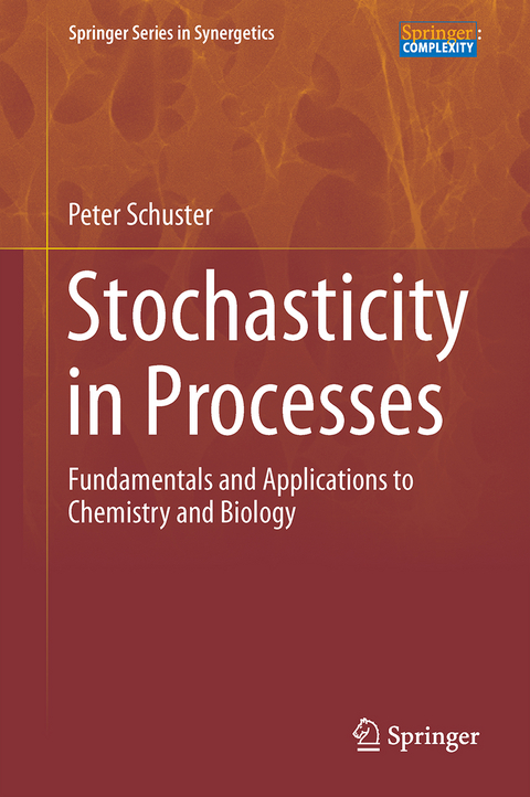 Stochasticity in Processes - Peter Schuster