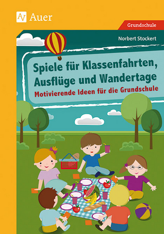 Spiele für Klassenfahrten, Ausflüge und Wandertage - Norbert Stockert