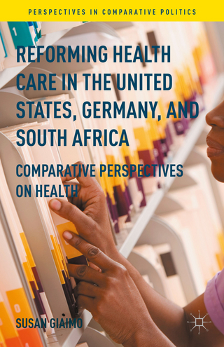 Reforming Health Care in the United States, Germany, and South Africa - Susan Giaimo