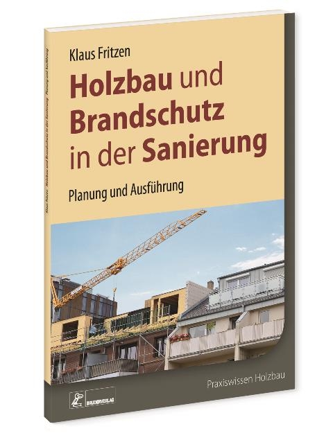 Holzbau und Brandschutz in der Sanierung - Klaus Fritzen