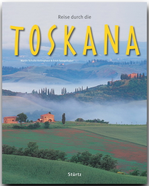 Reise durch die Toskana - Anne Brauner