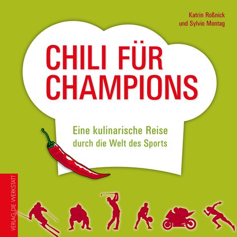 Chili für Champions - Katrin Roßnick, Sylvio Montag