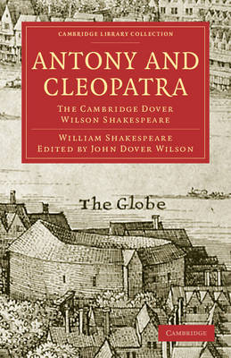 Antony and Cleopatra - William Shakespeare; John Dover Wilson